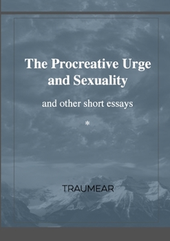 Paperback The Procreative Urge and Sexuality: and other short essays Book