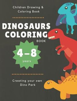 Paperback Dinosaurs Coloring: Big Drawing & Coloring Book for Kids Age 4-8, Right Brain Creative [Large Print] Book