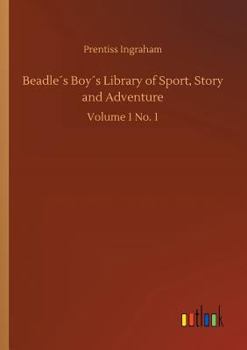 Paperback Beadle´s Boy´s Library of Sport, Story and Adventure Book