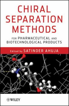 Hardcover Chiral Separation Methods for Pharmaceutical and Biotechnological Products Book