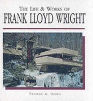 Hardcover Life & Works of Frank Lloyd Wright Book