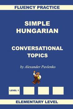 Paperback Simple Hungarian, Conversational Topics, Elementary Level Book