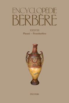 Paperback Encyclopedie Berbere. Fasc. XXXVIII: Phouti - Protoberbere [French] Book