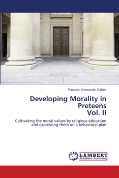Paperback Developing Morality in Preteens Vol. II Book