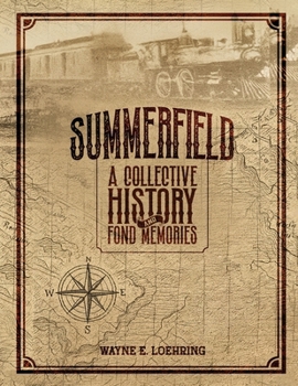 Paperback Summerfield, Illinois: A Collective History and Fond Memories Book