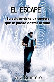 Paperback El Escape: Casi me mata el celular [Spanish] Book