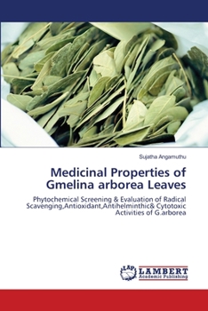 Paperback Medicinal Properties of Gmelina arborea Leaves Book