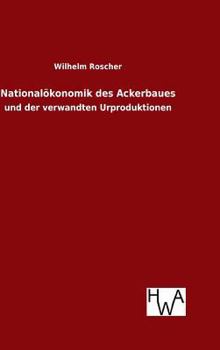 Hardcover Nationalökonomik des Ackerbaues [German] Book