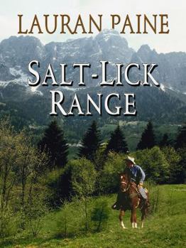 Paperback Salt-lick Range (Wheeler Large Print Western) [Large Print] Book