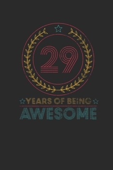 29 Years Of Being Awesome: Graph Paper Notebook – Awesome Birthday Gift Idea