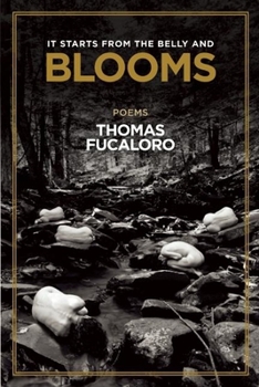 Paperback It Starts from the Belly and Blooms Book
