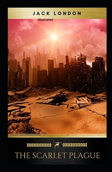 Paperback The Scarlet Plague Illustrated Book