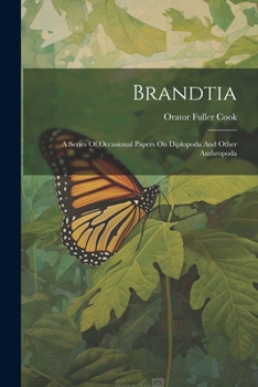 Paperback Brandtia: A Series Of Occasional Papers On Diplopoda And Other Anthropoda Book