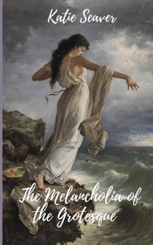 The Melancholia of the Grotesque
