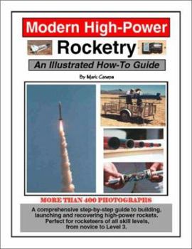 Paperback Modern High-Power Rocketry: An Illustrated How-To Guide Book