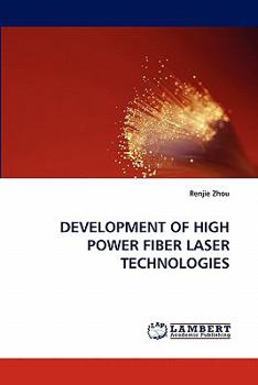 Paperback Development of High Power Fiber Laser Technologies Book