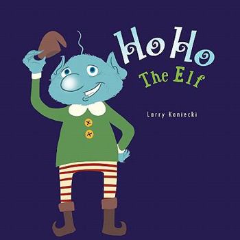 Paperback Ho Ho The Elf Book