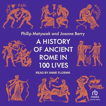 MP3 CD A History of Ancient Rome in 100 Lives Book