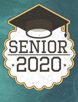 Senior 2020: College Ruled Composition Notebook