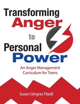 Paperback Transforming Anger to Personal Power: An Anger Management Curriculum for Teens Book