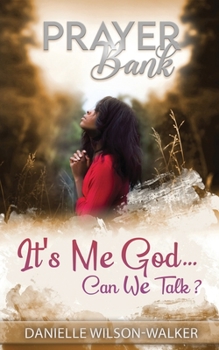 Paperback Prayer Bank: It's Me God, Can We Talk? Book