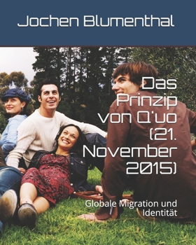 Paperback Das Prinzip von Q'uo (21. November 2015): Globale Migration und Identität [German] Book