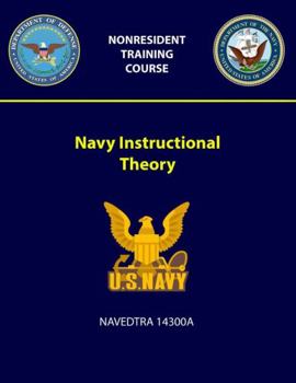 Paperback Navy Instructional Theory - NAVEDTRA 14300A Book