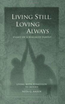 Paperback Living Still, Loving Always Book