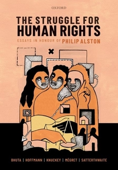 Hardcover The Struggle for Human Rights: Essays in Honour of Philip Alston Book