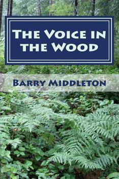Paperback The Voice in the Wood: Selected Poetry Book