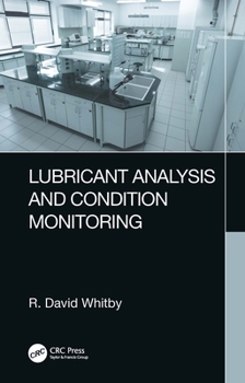 Paperback Lubricant Analysis and Condition Monitoring Book