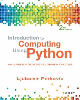 Paperback Introduction to Computing Using Python: An Application Development Focus Book