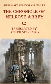 Hardcover The Chronicle of Melrose Abbey Book