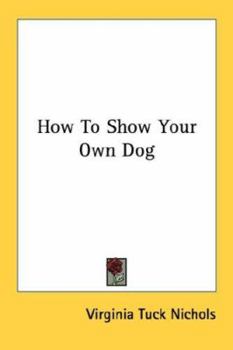 Paperback How To Show Your Own Dog Book