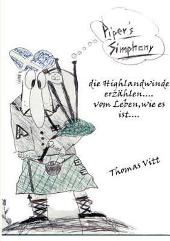 Paperback Piper's Simphony: die Highlandwinde erzählen....vom Leben, wie es ist [German] Book