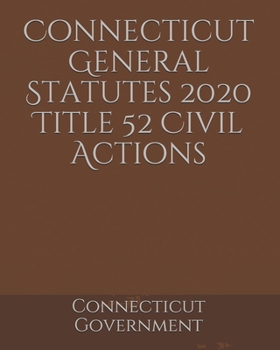 Connecticut General Statutes 2020 Title 52 Civil Actions