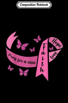 Composition Notebook: Breast Cancer Awareness Gift Spiritual Religious Butterflies  Journal/Notebook Blank Lined Ruled 6x9 100 Pages