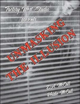 Paperback Unmasking The Illusion Book