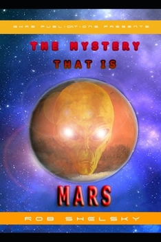 Paperback The Mystery That Is Mars Book