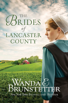 Lancaster Brides: Romance Drives the Buggy in Four Inspiring Novels - Book  of the Brides of Lancaster County