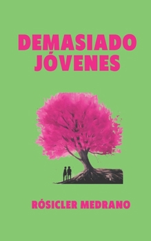 Paperback Demasiado Jóvenes [Spanish] Book