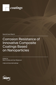 Hardcover Corrosion Resistance of Innovative Composite Coatings Based on Nanoparticles Book