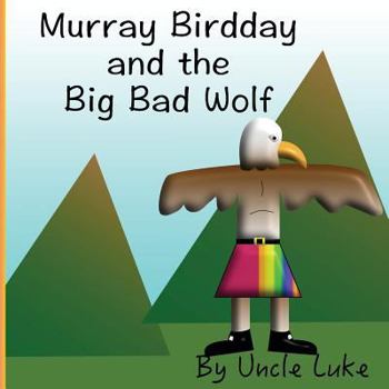 Paperback Murray Birdday and the Big Bad Wolf Book