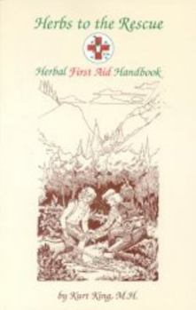 Paperback Herbs to the Rescue - Herbal First Aid Handbook Book