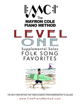 Paperback Level 1 Folk Song Favorites: The Mayron Cole Piano Method Book