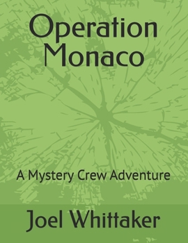 Paperback Operation Monaco: A Mystery Crew Adventure Book