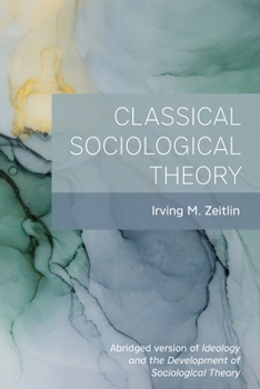 Paperback Classical Sociological Theory Book