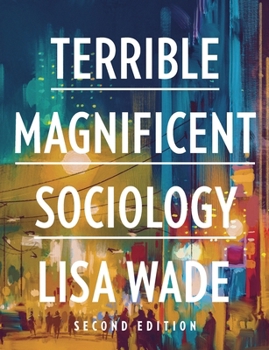 Paperback Terrible Magnificent Sociology Book