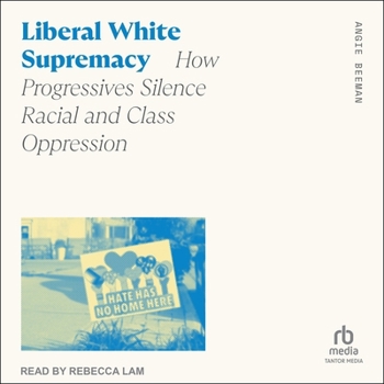 MP3 CD Liberal White Supremacy: How Progressives Silence Racial and Class Oppression Book