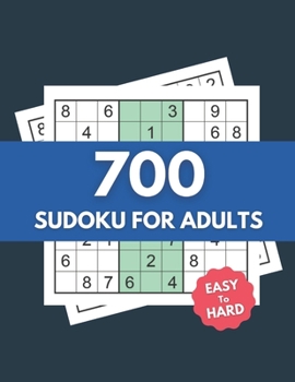 Paperback Sudoku For Adults Easy To Hard: 700 Easy to Hard Level Challenge Sudoku Puzzles Book With Solutions for Adults Book